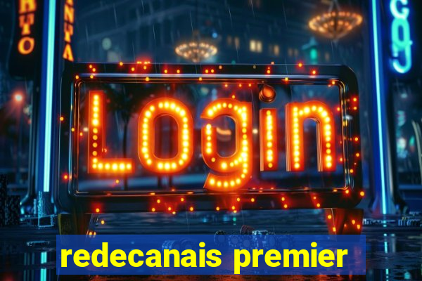 redecanais premier